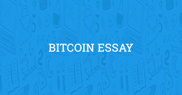 bitcoin essay